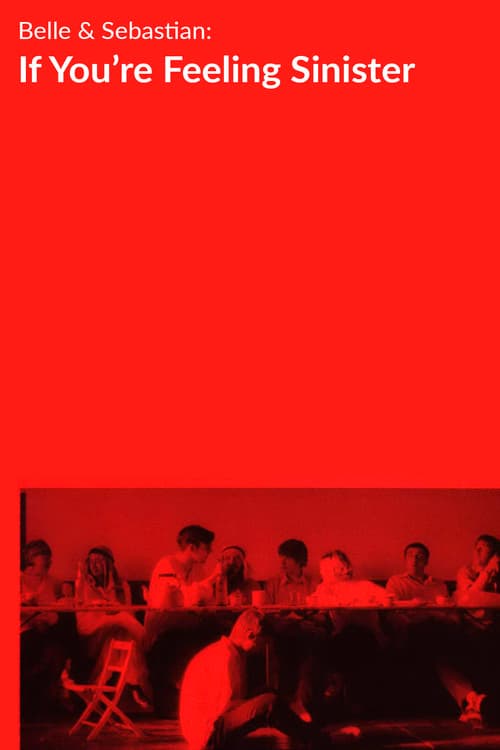 Poster for Belle and Sebastian: If You're Feeling Sinister