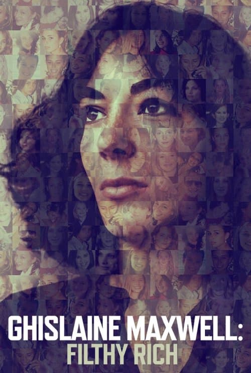 Poster for Ghislaine Maxwell: Filthy Rich