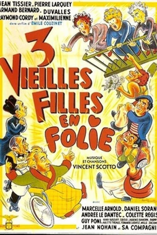 Poster for Trois vieilles filles en folie