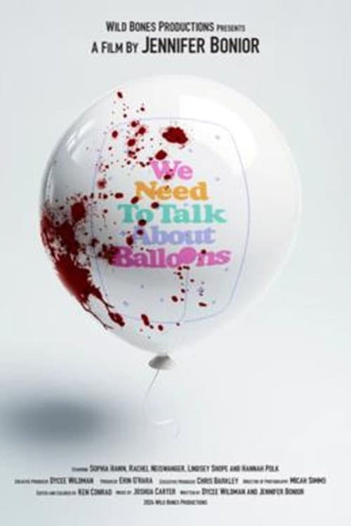 Poster for We Need to Talk About Balloons
