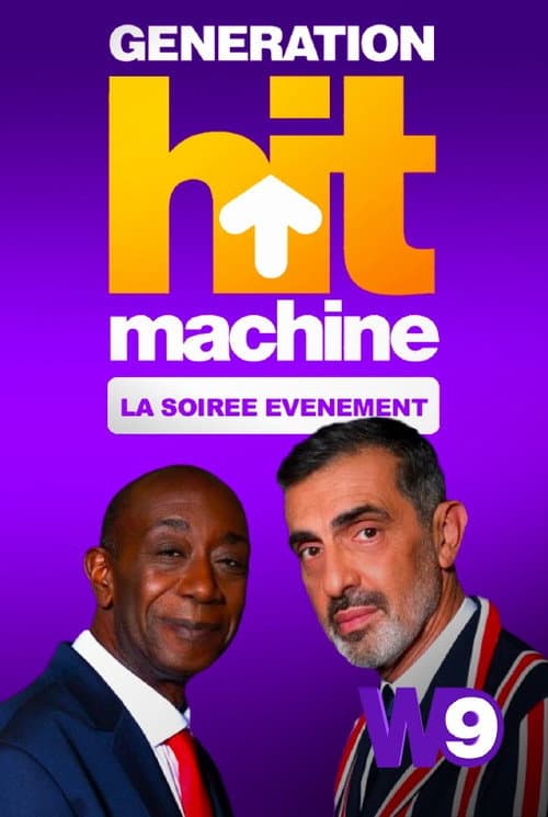 Poster for Génération Hit Machine : la soirée évènement