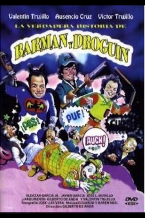 Poster for La verdadera historia de Barman y Droguin