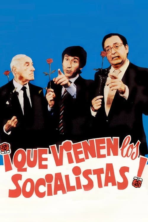 Poster for ¡Que vienen los socialistas!