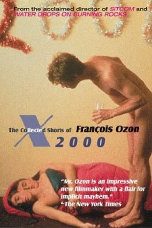 Poster for X2000: The Collected Shorts of Francois Ozon