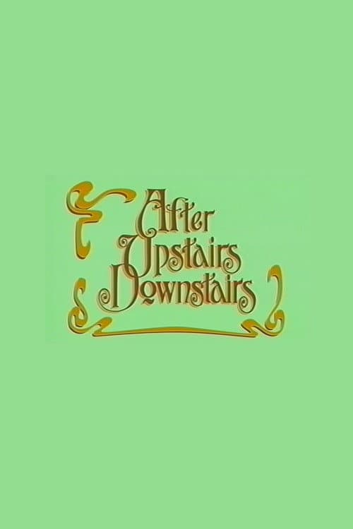 Poster for After Upstairs Downstairs
