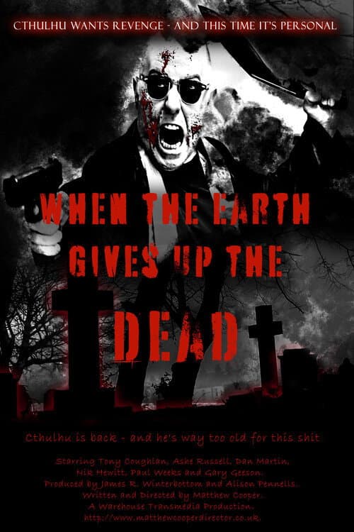 Poster for When The Earth Gives Up The Dead