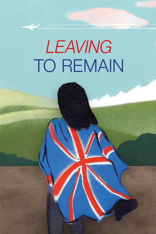 Poster for Leaving to Remain