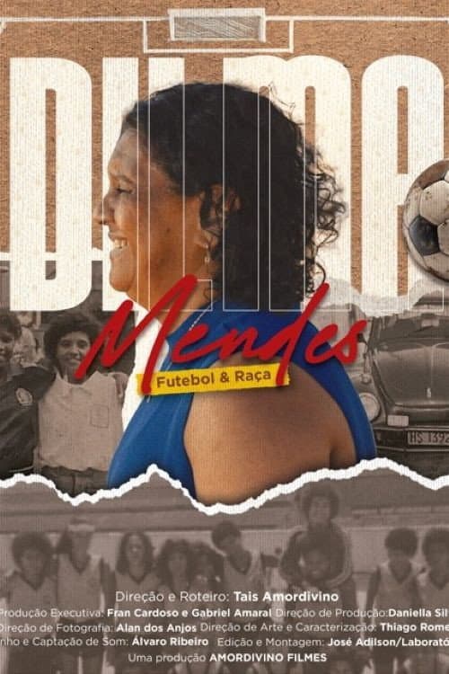 Постер до фільму «Dilma Mendes Futebol & Raça»