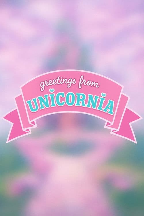 Poster for My Little Pony: Greetings from Unicornia