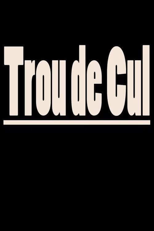 Poster for Trou de cul