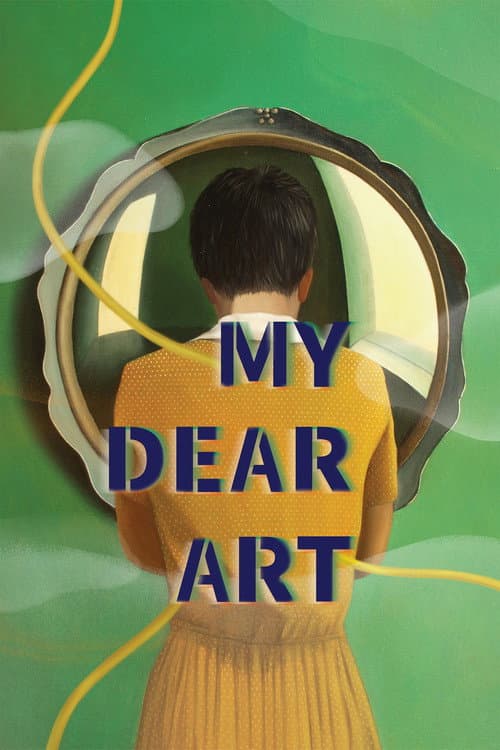 Poster for My Dear Art