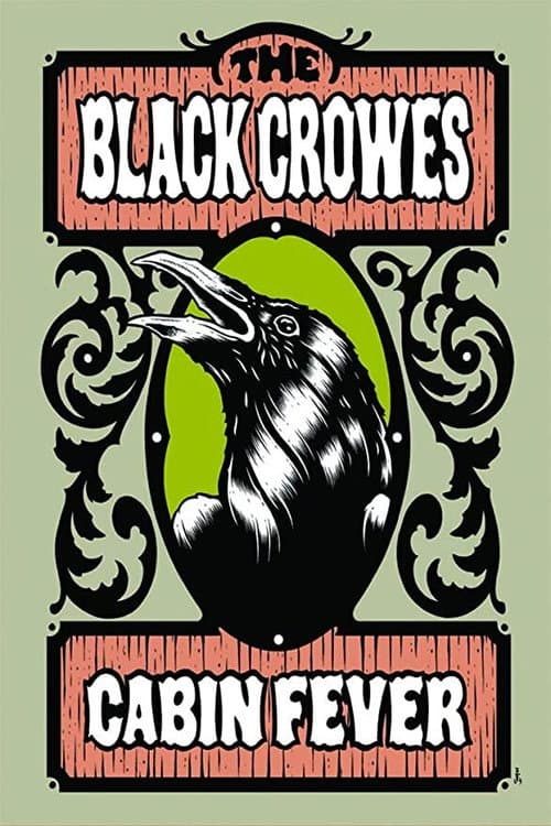 Poster for The Black Crowes - Cabin Fever