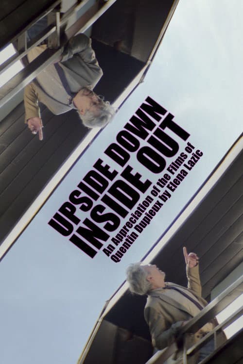Poster for Upside Down, Inside Out: An Appreciation of the Films of Quentin Dupieux by Elena Lazic
