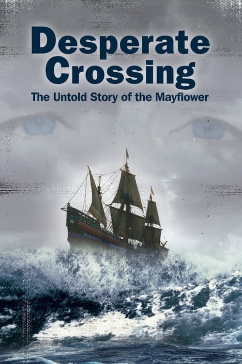 Постер до фільму «Desperate Crossing: The Untold Story of the Mayflower»