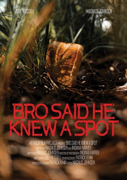 Poster for Bro Said He Knew A Spot
