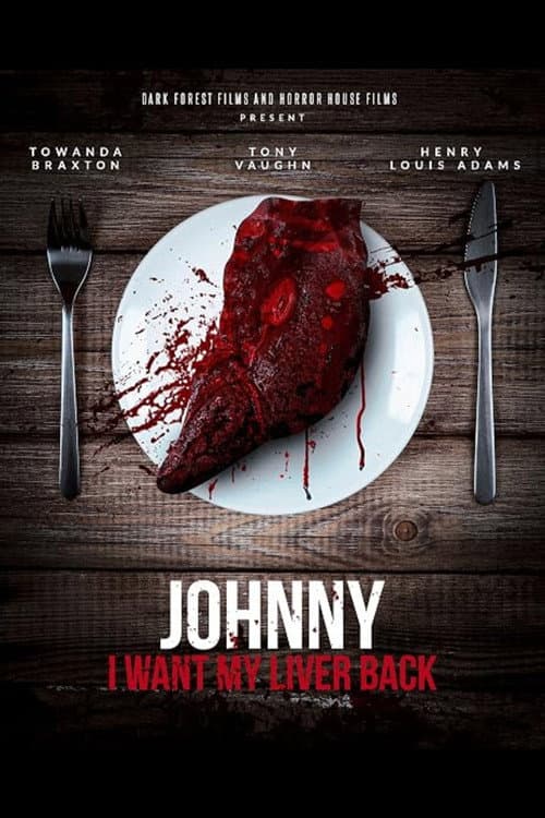 Poster for Johnny, I Want My Liver Back