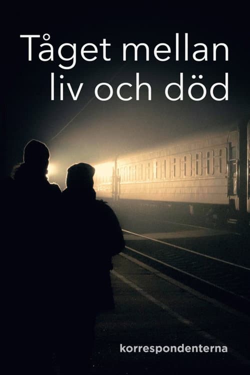 Poster for Tåget mellan liv och död