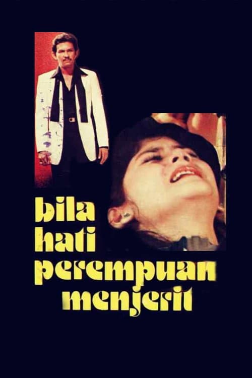 Poster for Bila Hati Perempuan Menjerit