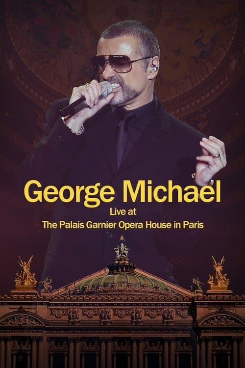 Poster for George Michael: Live at The Palais Garnier Opera House in Paris
