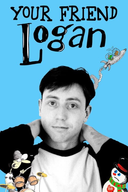 Poster for Your Friend Logan