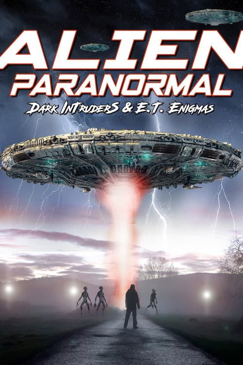 Poster for Alien Paranormal: Dark Intruders and ET Enigmas