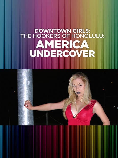 Постер до фільму «Downtown Girls: The Hookers of Honolulu»