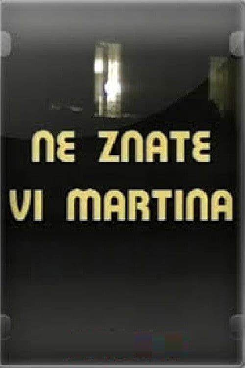Poster for You Don't Know Martin