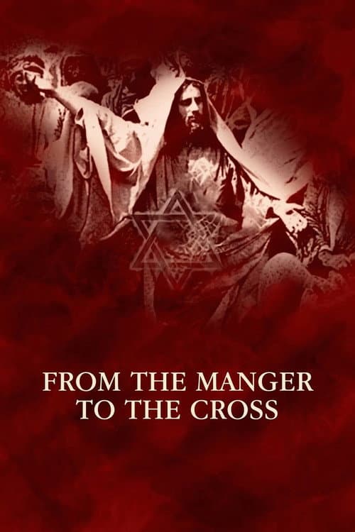 Poster for From the Manger to the Cross