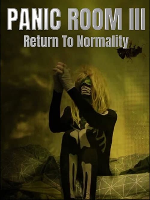 Poster for Panic Room III: Return to Normality