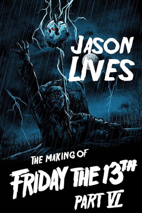 Poster for Jason Lives: The Making of Friday the 13th: Part VI
