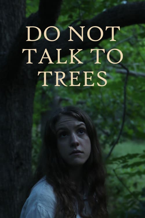Poster for Do Not Talk To Trees
