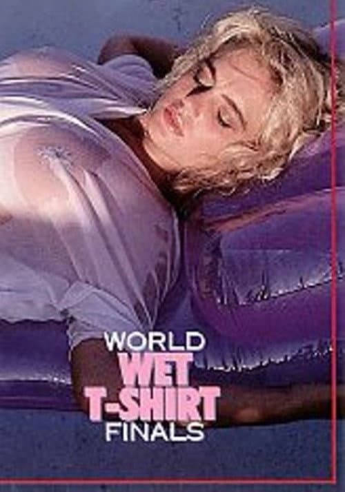 Poster for World Wet T-Shirt Finals
