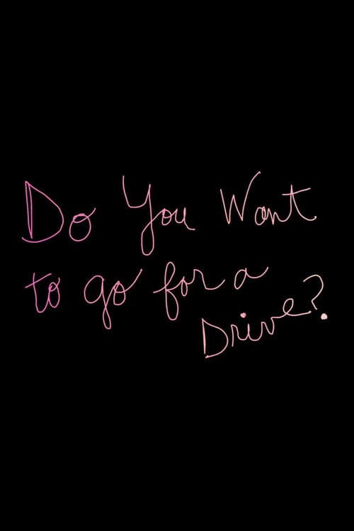 Poster for Do You Want to Go for a Drive?