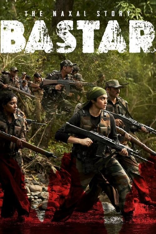 Poster for Bastar: The Naxal Story