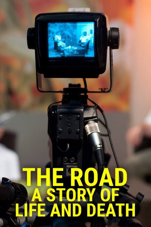 Poster for The Road: A Story of Life and Death