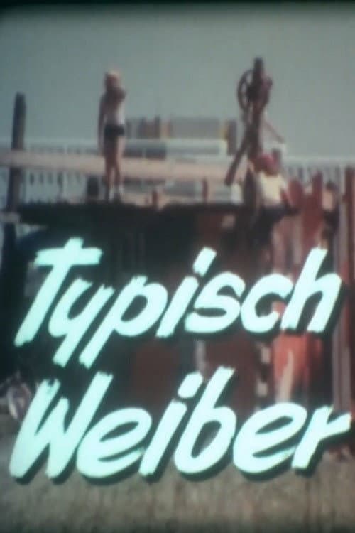 Poster for Typisch Weiber