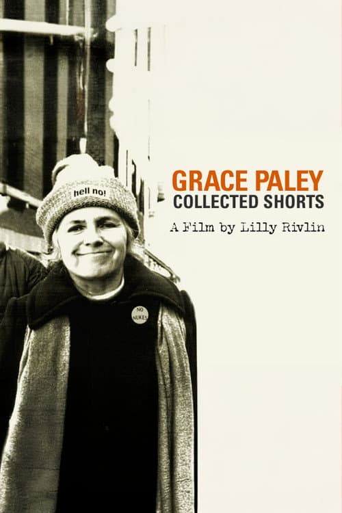 Poster for Grace Paley: Collected Shorts