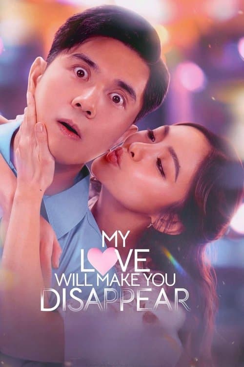 Poster for My Love Will Make You Disappear