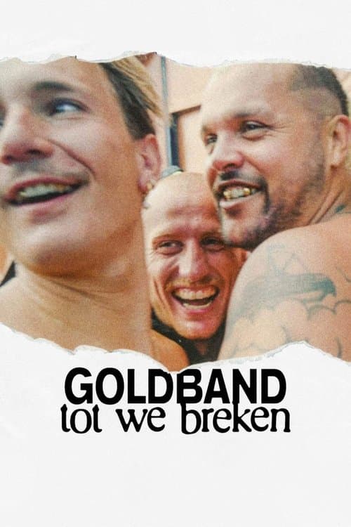 Poster for Goldband: Until We Break