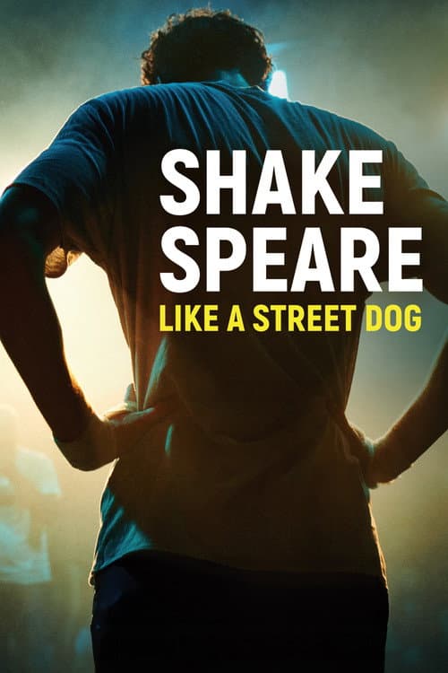 Постер до фільму «Shakespeare Like A Street Dog»