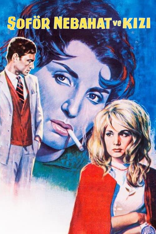 Poster for Şoför Nebahat ve Kızı