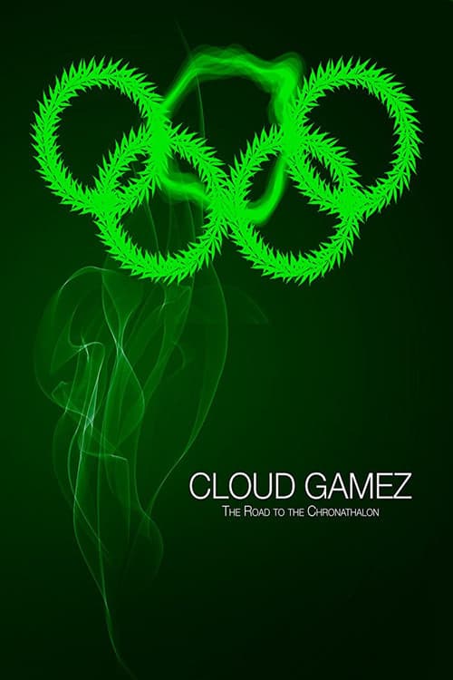 Постер до фільму «Cloud Gamez: The Road to the Chronathalon»