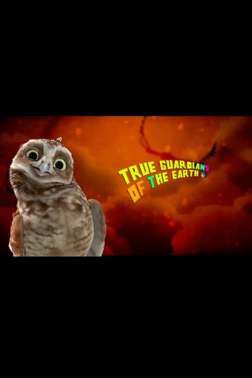 Poster for True Guardians of the Earth