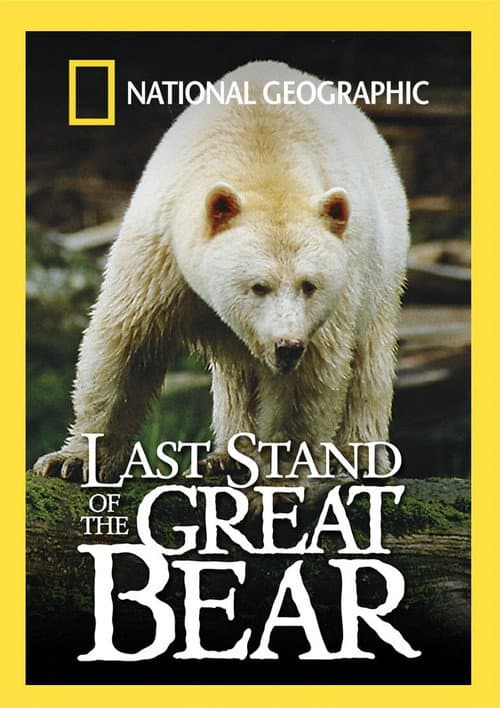 Poster for Last Stand of the Great Bear
