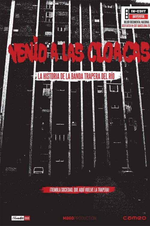 Poster for Venid a las cloacas: La historia de la Banda Trapera del Río