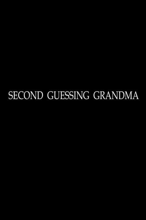 Poster for Second Guessing Grandma