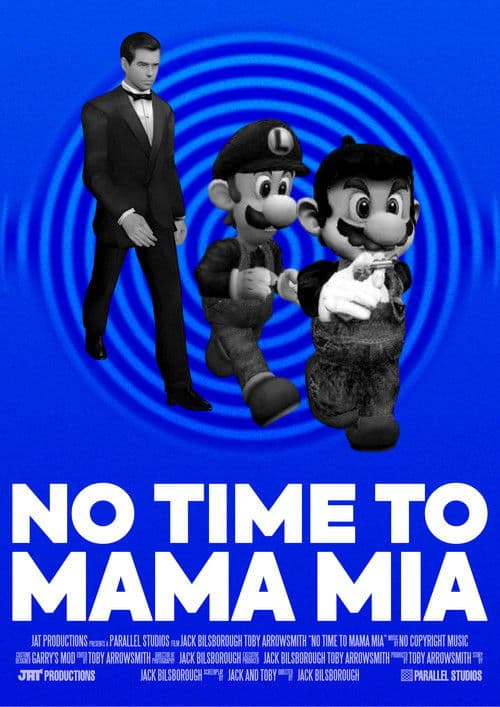 Poster for No Time To Mama Mia
