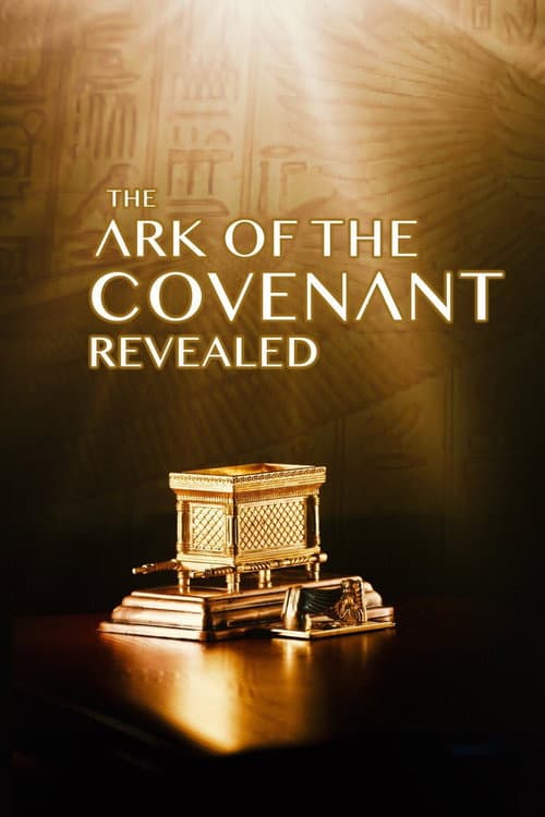 Постер до фільму «The Ark of the Covenant Revealed»