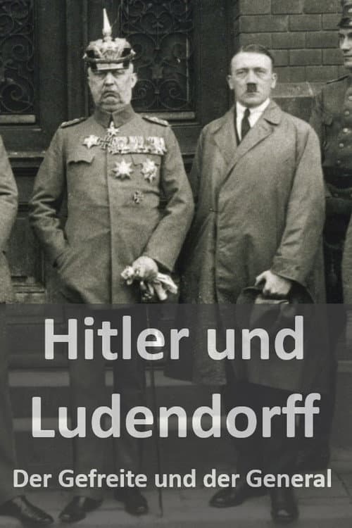 Poster for Hitler und Ludendorff - Der Gefreite und der General