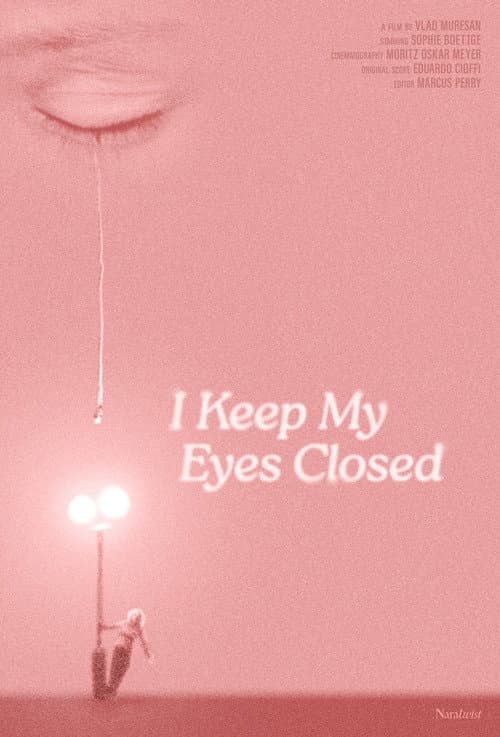 Poster for I Keep My Eyes Closed